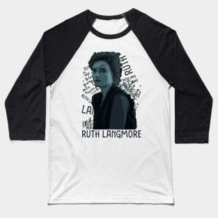 ruth langmore top selling Baseball T-Shirt